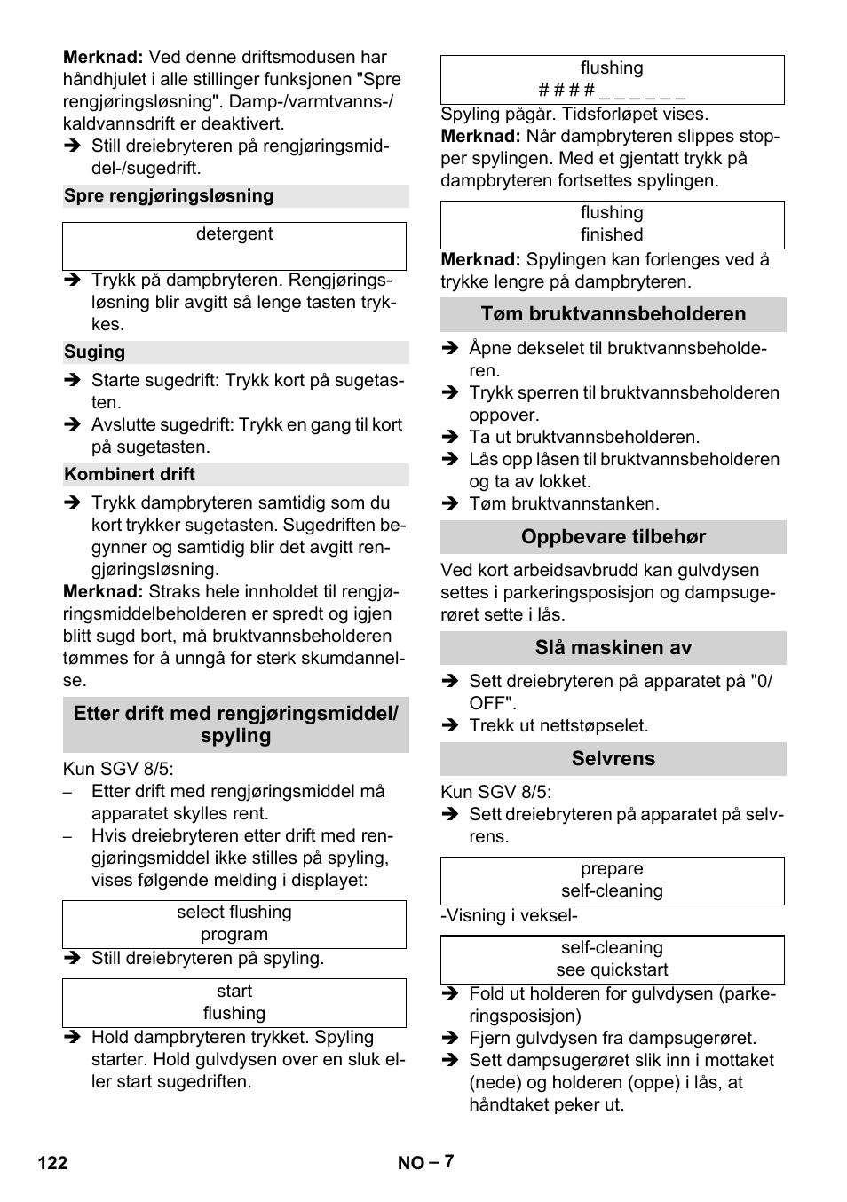 Spre rengjøringsløsning, Suging, Kombinert drift | Etter drift med rengjøringsmiddel/ spyling, Tøm bruktvannsbeholderen, Oppbevare tilbehør, Slå maskinen av, Selvrens | Karcher SGV 8-5 User Manual | Page 122 / 372