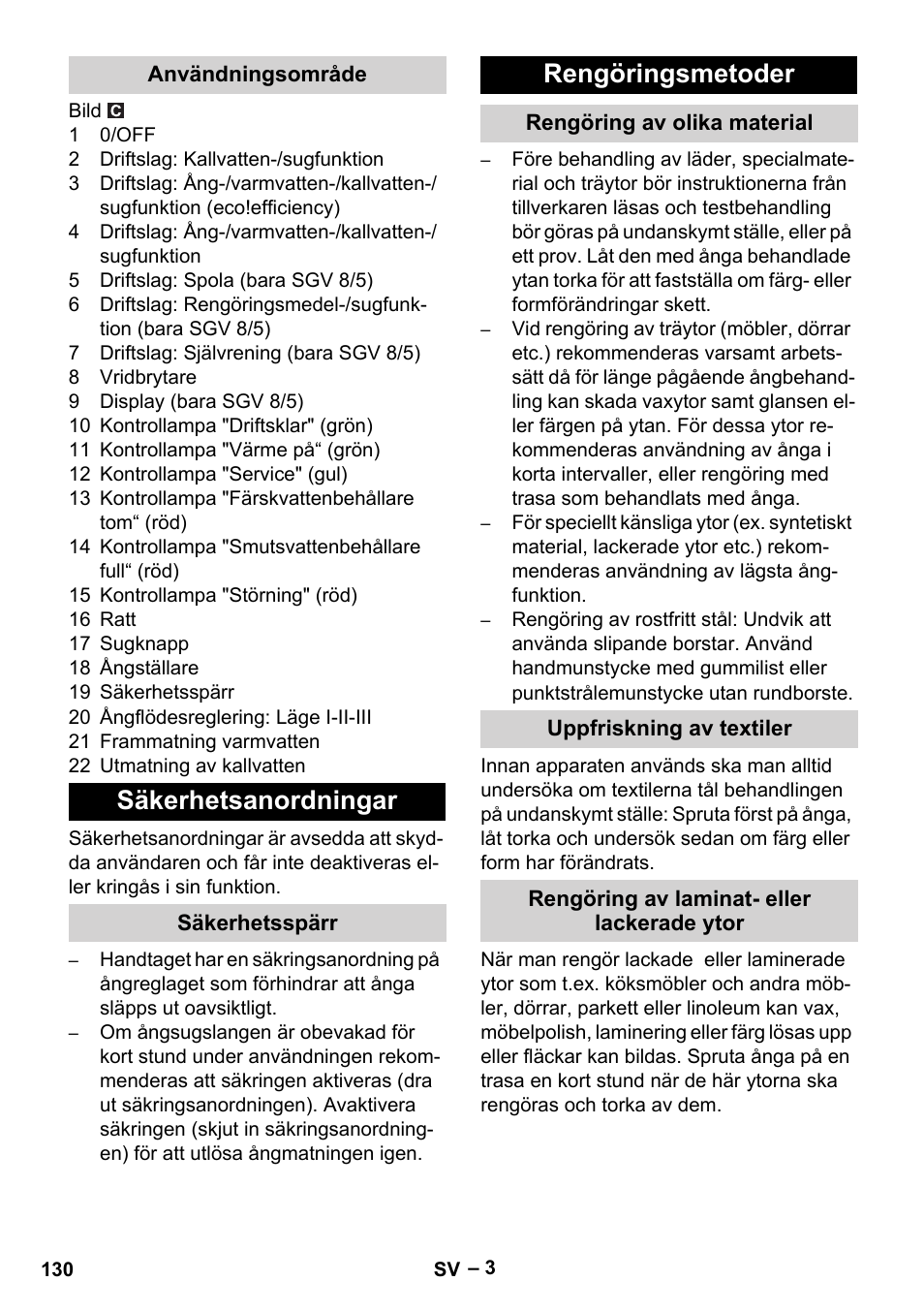 Användningsområde, Säkerhetsanordningar, Säkerhetsspärr | Rengöringsmetoder, Rengöring av olika material, Uppfriskning av textiler, Rengöring av laminat- eller lackerade ytor | Karcher SGV 8-5 User Manual | Page 130 / 372