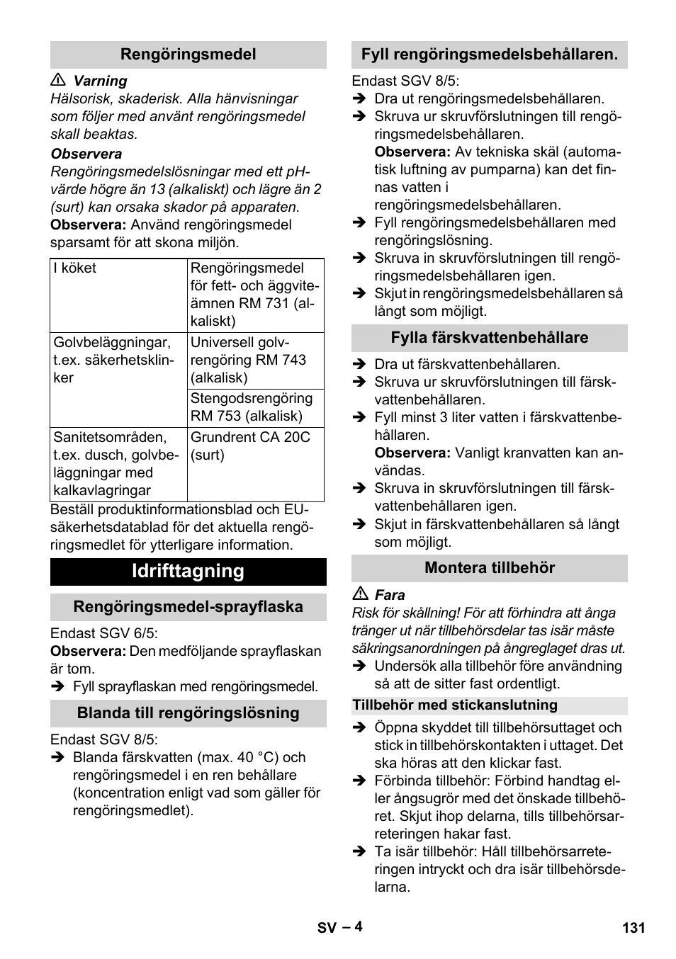 Rengöringsmedel, Idrifttagning, Rengöringsmedel-sprayflaska | Blanda till rengöringslösning, Fyll rengöringsmedelsbehållaren, Fylla färskvattenbehållare, Montera tillbehör, Tillbehör med stickanslutning | Karcher SGV 8-5 User Manual | Page 131 / 372