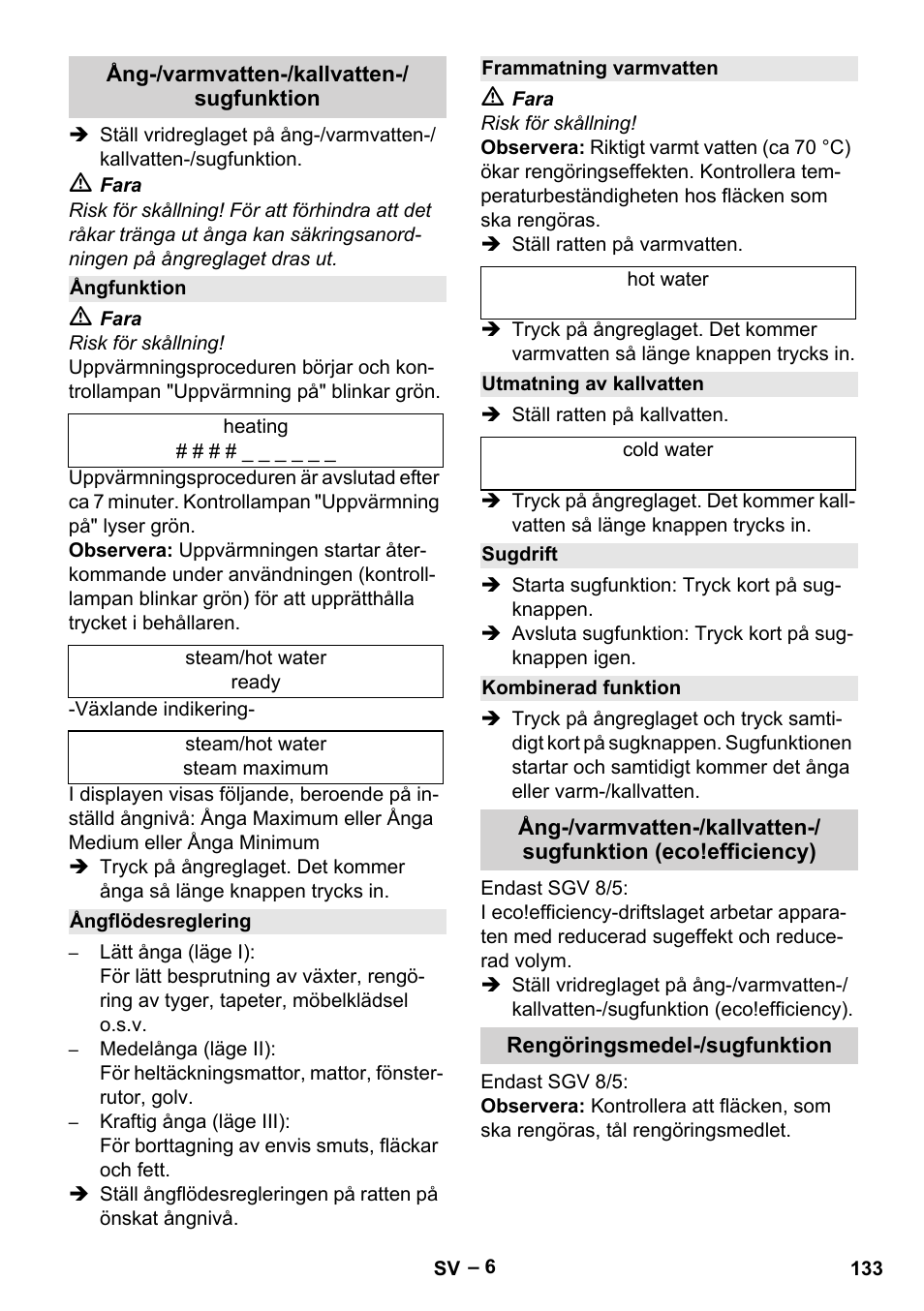 Ång-/varmvatten-/kallvatten-/ sugfunktion, Ångfunktion, Ångflödesreglering | Frammatning varmvatten, Utmatning av kallvatten, Sugdrift, Kombinerad funktion, Rengöringsmedel-/sugfunktion | Karcher SGV 8-5 User Manual | Page 133 / 372