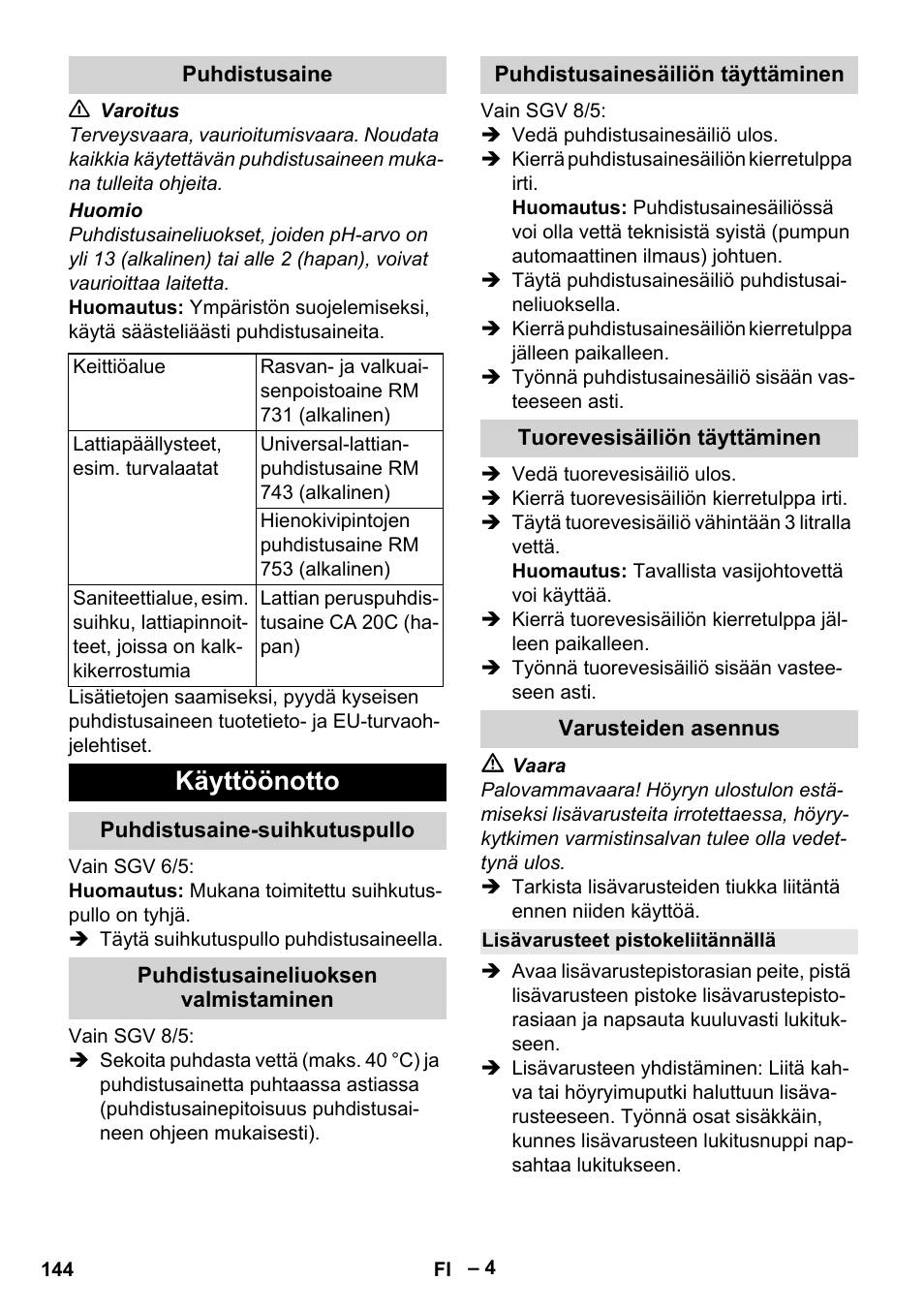 Puhdistusaine, Käyttöönotto, Puhdistusaine-suihkutuspullo | Puhdistusaineliuoksen valmistaminen, Puhdistusainesäiliön täyttäminen, Tuorevesisäiliön täyttäminen, Varusteiden asennus, Lisävarusteet pistokeliitännällä | Karcher SGV 8-5 User Manual | Page 144 / 372