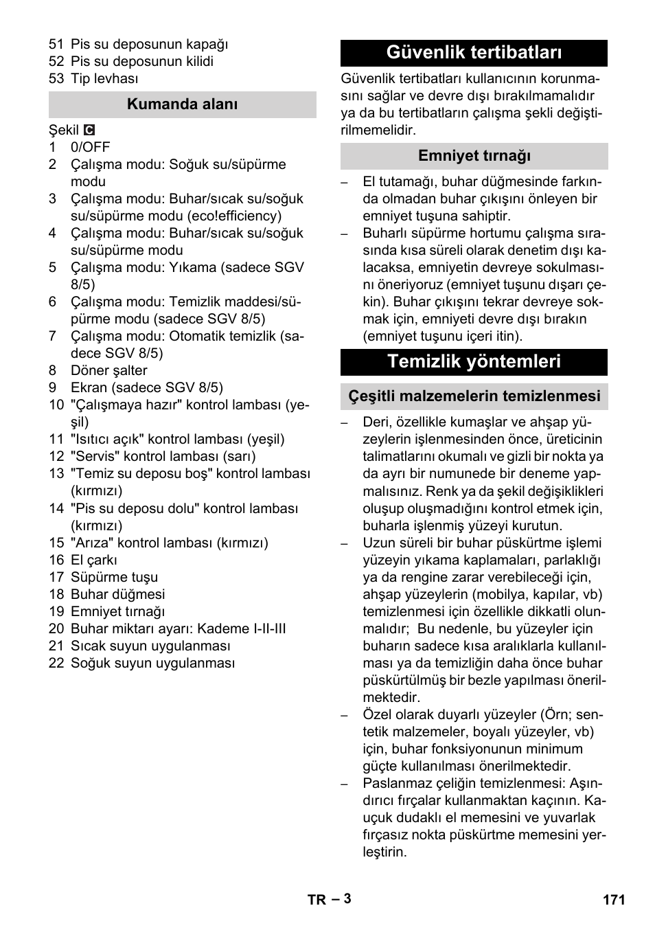 Kumanda alanı, Güvenlik tertibatları, Emniyet tırnağı | Temizlik yöntemleri, Çeşitli malzemelerin temizlenmesi | Karcher SGV 8-5 User Manual | Page 171 / 372