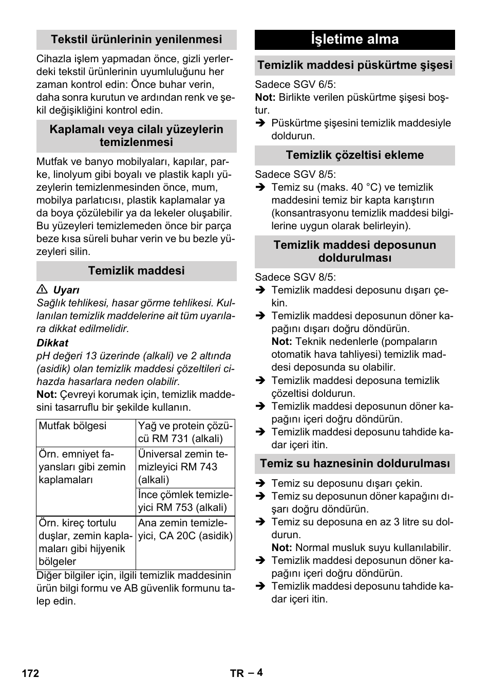Tekstil ürünlerinin yenilenmesi, Kaplamalı veya cilalı yüzeylerin temizlenmesi, Temizlik maddesi | Işletime alma, Temizlik maddesi püskürtme şişesi, Temizlik çözeltisi ekleme, Temizlik maddesi deposunun doldurulması, Temiz su haznesinin doldurulması | Karcher SGV 8-5 User Manual | Page 172 / 372