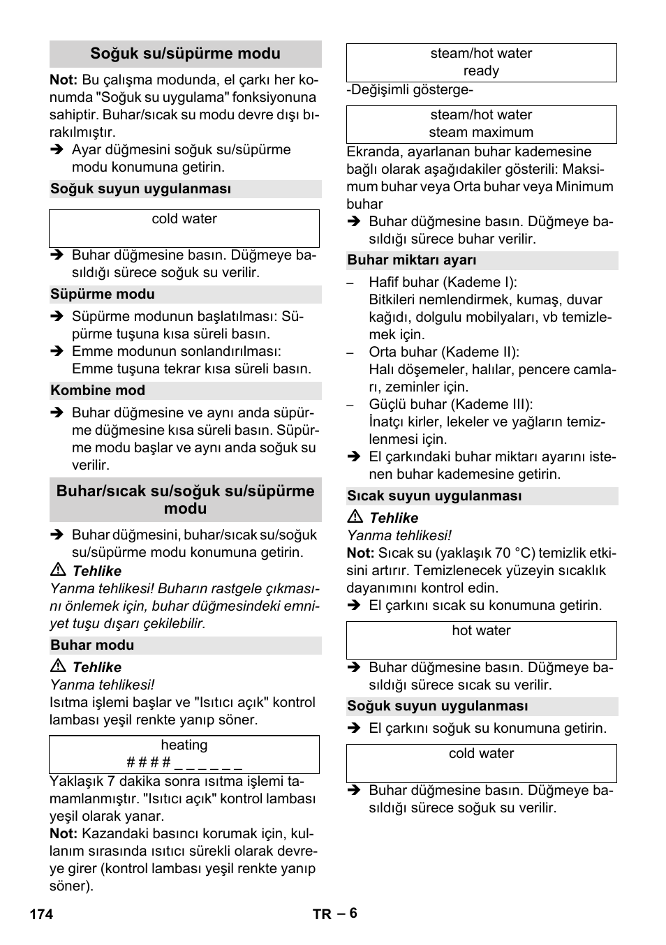 Soğuk su/süpürme modu, Soğuk suyun uygulanması, Süpürme modu | Kombine mod, Buhar/sıcak su/soğuk su/süpürme modu, Buhar modu, Buhar miktarı ayarı, Sıcak suyun uygulanması | Karcher SGV 8-5 User Manual | Page 174 / 372