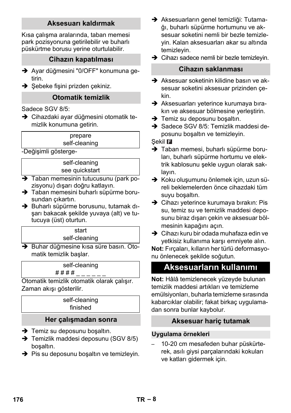 Aksesuarı kaldırmak, Cihazın kapatılması, Otomatik temizlik | Her çalışmadan sonra, Cihazın saklanması, Aksesuarların kullanımı, Aksesuar hariç tutamak, Uygulama örnekleri | Karcher SGV 8-5 User Manual | Page 176 / 372