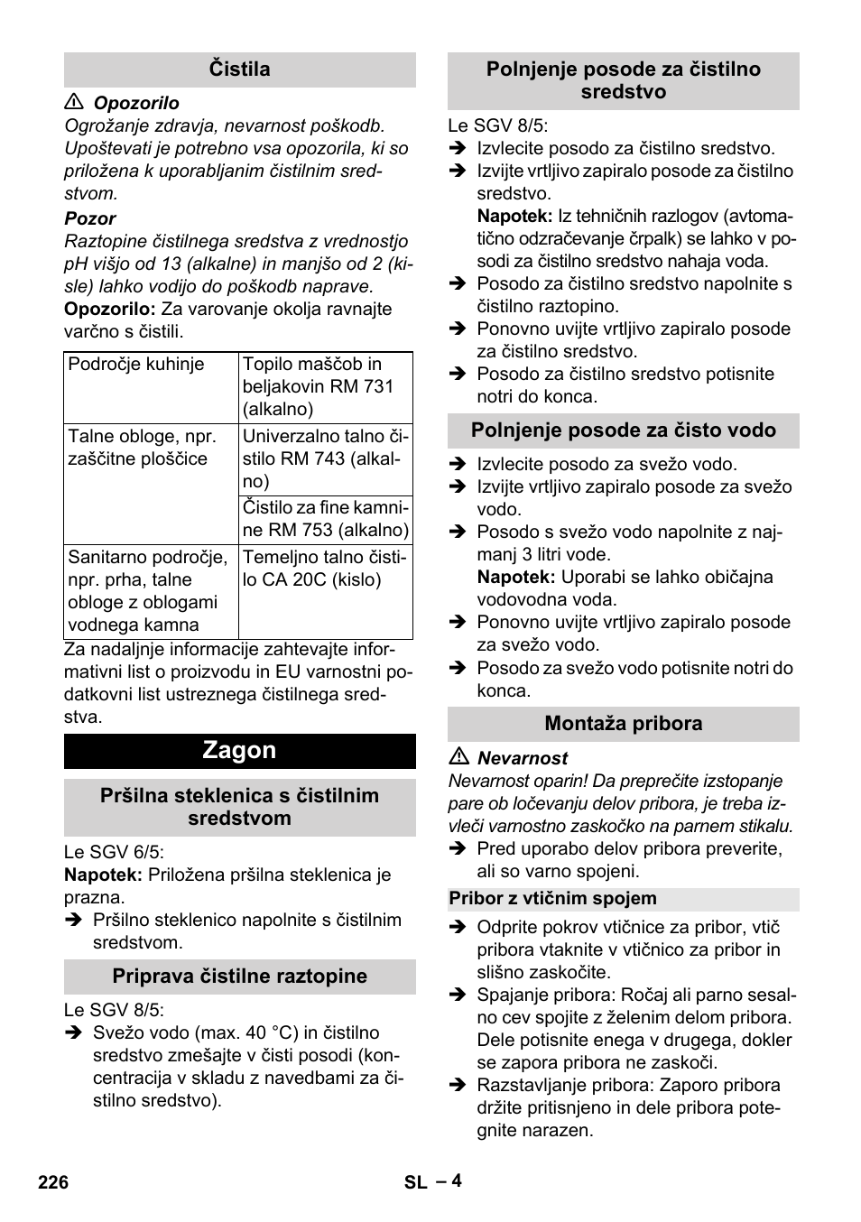 Čistila, Zagon, Pršilna steklenica s čistilnim sredstvom | Priprava čistilne raztopine, Polnjenje posode za čistilno sredstvo, Polnjenje posode za čisto vodo, Montaža pribora, Pribor z vtičnim spojem | Karcher SGV 8-5 User Manual | Page 226 / 372