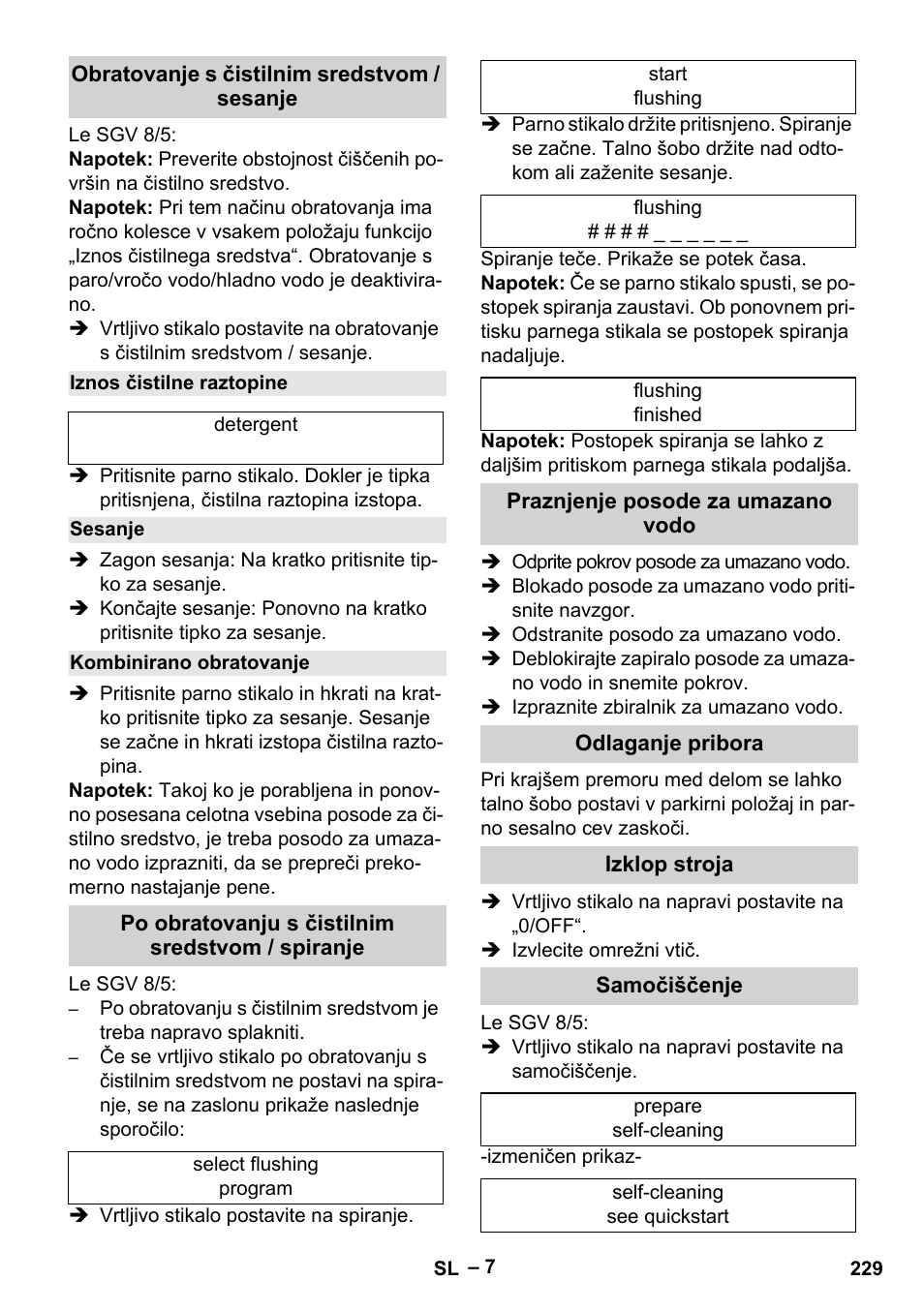 Obratovanje s čistilnim sredstvom / sesanje, Iznos čistilne raztopine, Sesanje | Kombinirano obratovanje, Po obratovanju s čistilnim sredstvom / spiranje, Praznjenje posode za umazano vodo, Odlaganje pribora, Izklop stroja, Samočiščenje | Karcher SGV 8-5 User Manual | Page 229 / 372