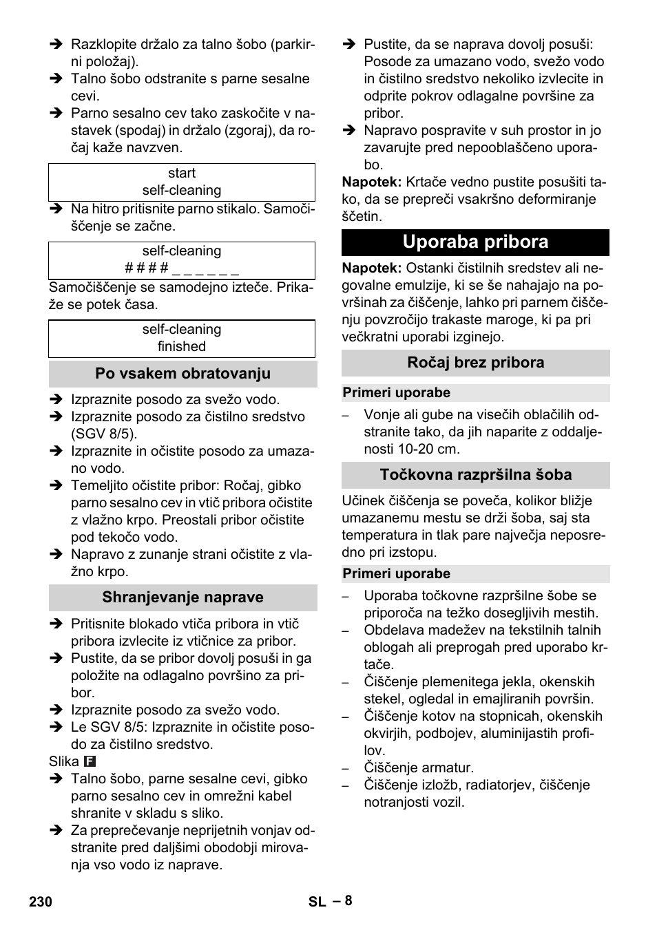 Po vsakem obratovanju, Shranjevanje naprave, Uporaba pribora | Ročaj brez pribora, Primeri uporabe, Točkovna razpršilna šoba | Karcher SGV 8-5 User Manual | Page 230 / 372