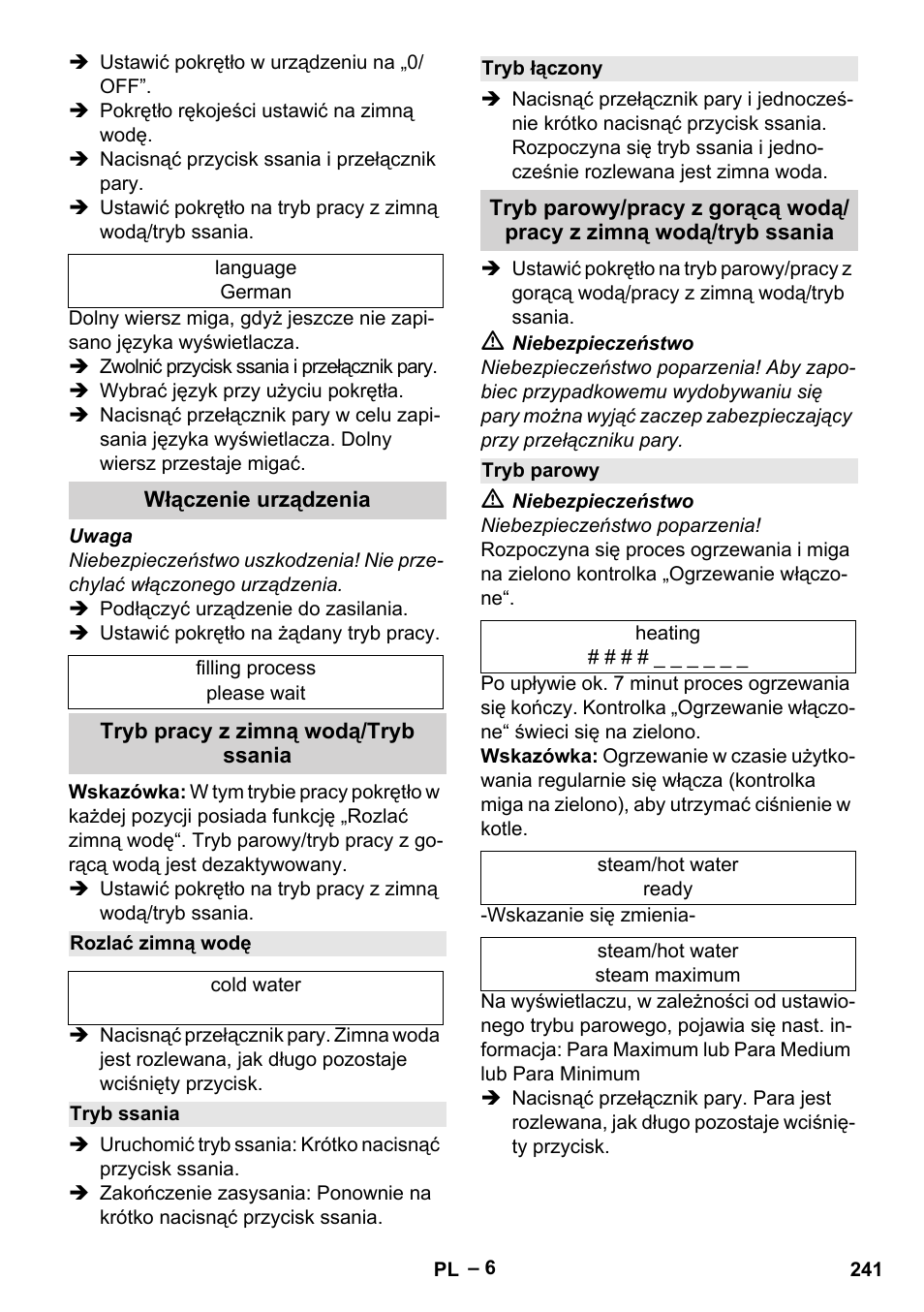 Włączenie urządzenia, Tryb pracy z zimną wodą/tryb ssania, Rozlać zimną wodę | Tryb ssania, Tryb łączony, Tryb parowy | Karcher SGV 8-5 User Manual | Page 241 / 372