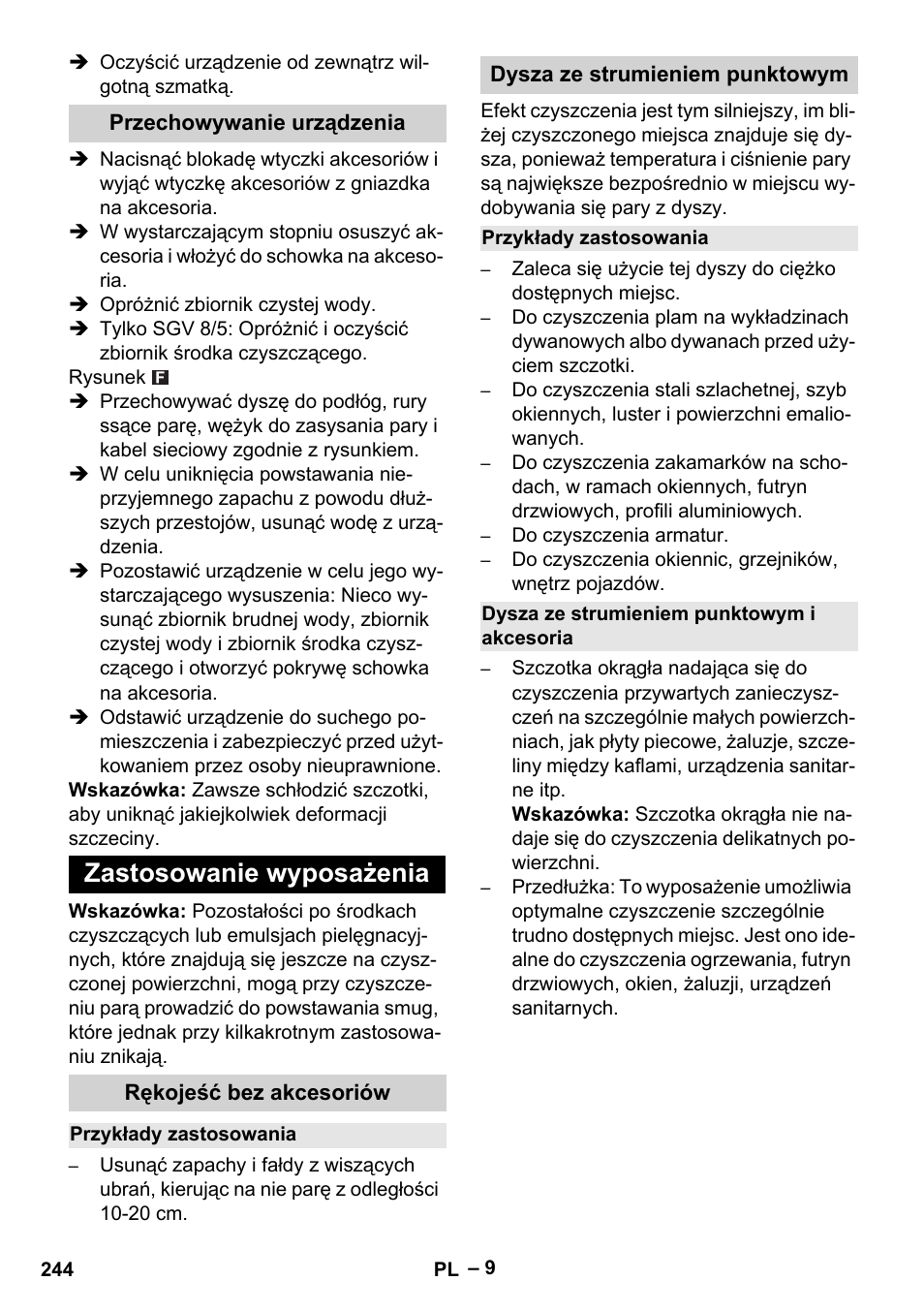 Przechowywanie urządzenia, Zastosowanie wyposażenia, Rękojeść bez akcesoriów | Przykłady zastosowania, Dysza ze strumieniem punktowym, Dysza ze strumieniem punktowym i akcesoria | Karcher SGV 8-5 User Manual | Page 244 / 372