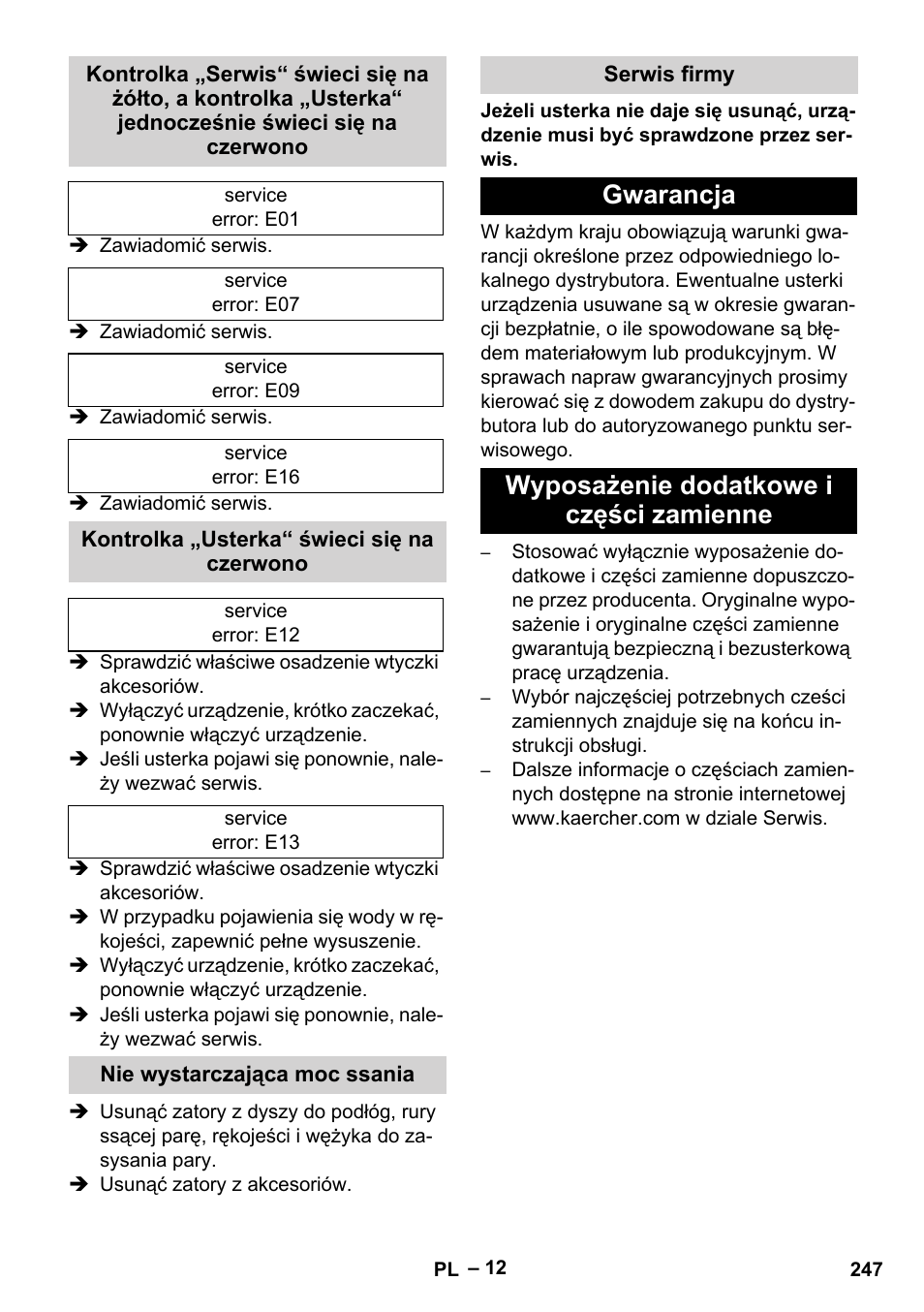 Kontrolka „usterka“ świeci się na czerwono, Nie wystarczająca moc ssania, Serwis firmy | Gwarancja, Wyposażenie dodatkowe i części zamienne, Gwarancja wyposażenie dodatkowe i części zamienne | Karcher SGV 8-5 User Manual | Page 247 / 372