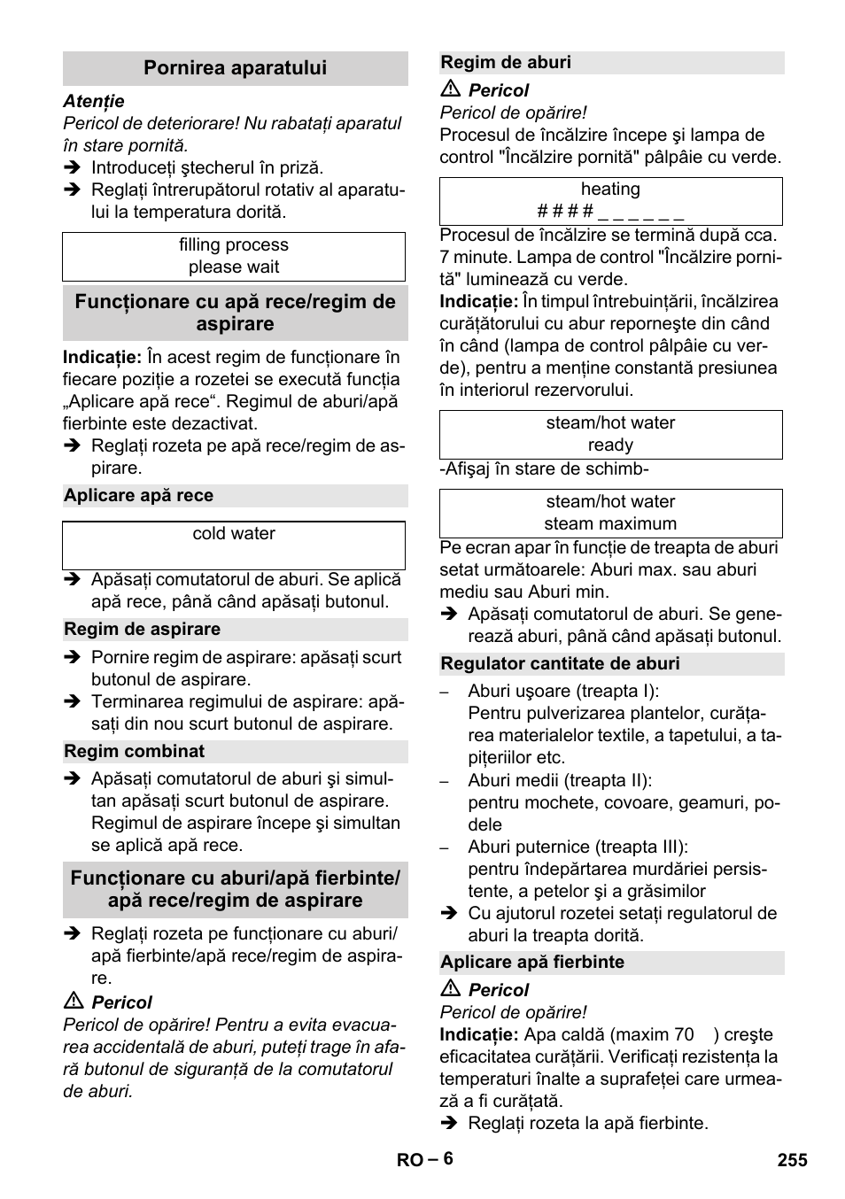Pornirea aparatului, Funcţionare cu apă rece/regim de aspirare, Aplicare apă rece | Regim de aspirare, Regim combinat, Regim de aburi, Regulator cantitate de aburi, Aplicare apă fierbinte | Karcher SGV 8-5 User Manual | Page 255 / 372