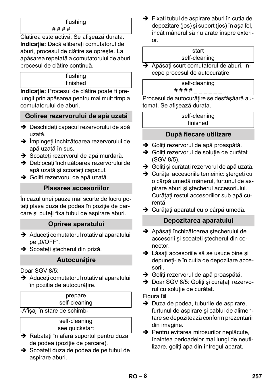 Golirea rezervorului de apă uzată, Plasarea accesoriilor, Oprirea aparatului | Autocurăţire, După fiecare utilizare, Depozitarea aparatului | Karcher SGV 8-5 User Manual | Page 257 / 372