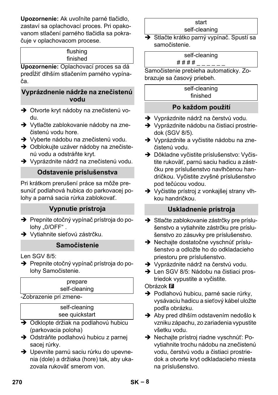 Vyprázdnenie nádrže na znečistenú vodu, Odstavenie príslušenstva, Vypnutie prístroja | Samočistenie, Po každom použití, Uskladnenie prístroja | Karcher SGV 8-5 User Manual | Page 270 / 372