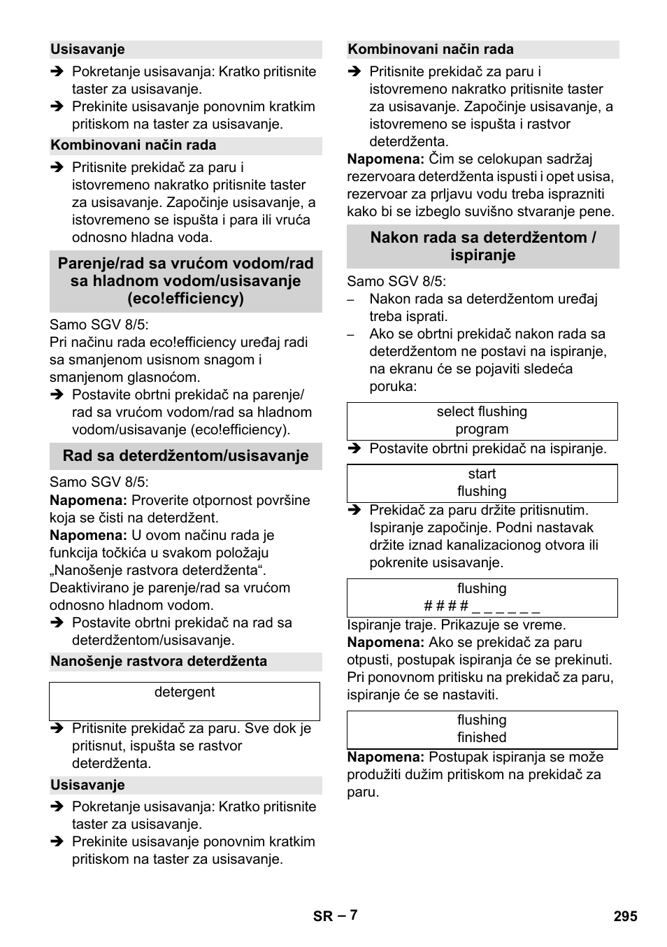 Usisavanje, Kombinovani način rada, Rad sa deterdžentom/usisavanje | Nanošenje rastvora deterdženta, Nakon rada sa deterdžentom / ispiranje | Karcher SGV 8-5 User Manual | Page 295 / 372