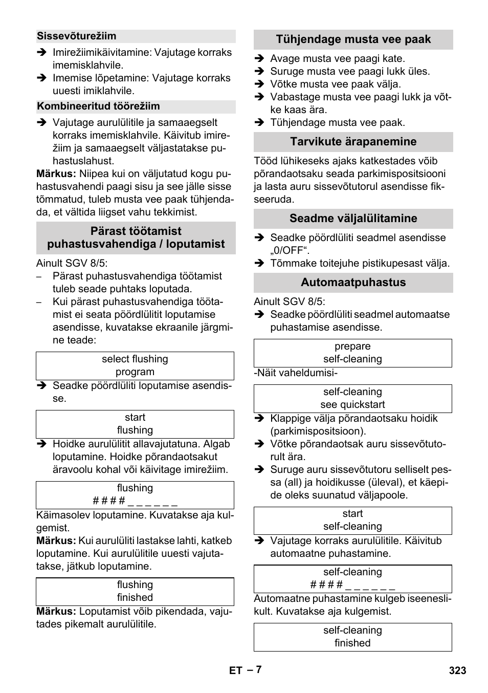 Sissevõturežiim, Kombineeritud töörežiim, Pärast töötamist puhastusvahendiga / loputamist | Tühjendage musta vee paak, Tarvikute ärapanemine, Seadme väljalülitamine, Automaatpuhastus | Karcher SGV 8-5 User Manual | Page 323 / 372