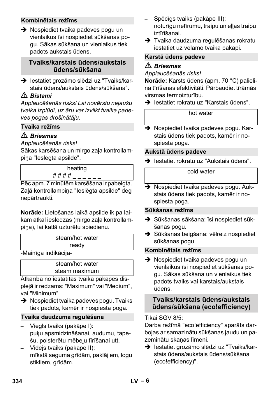 Kombinētais režīms, Tvaiks/karstais ūdens/aukstais ūdens/sūkšana, Tvaika režīms | Tvaika daudzuma regulēšana, Karstā ūdens padeve, Aukstā ūdens padeve, Sūkšanas režīms | Karcher SGV 8-5 User Manual | Page 334 / 372