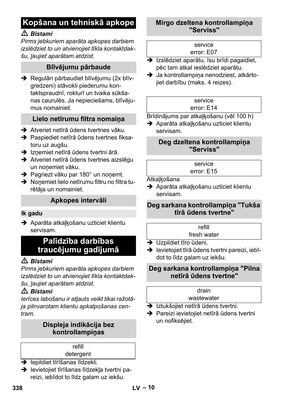 Kopšana un tehniskā apkope, Blīvējumu pārbaude, Lielo netīrumu filtra nomaiņa | Apkopes intervāli, Ik gadu, Palīdzība darbības traucējumu gadījumā, Displeja indikācija bez kontrollampiņas, Mirgo dzeltena kontrollampiņa "serviss, Deg dzeltena kontrollampiņa "serviss | Karcher SGV 8-5 User Manual | Page 338 / 372