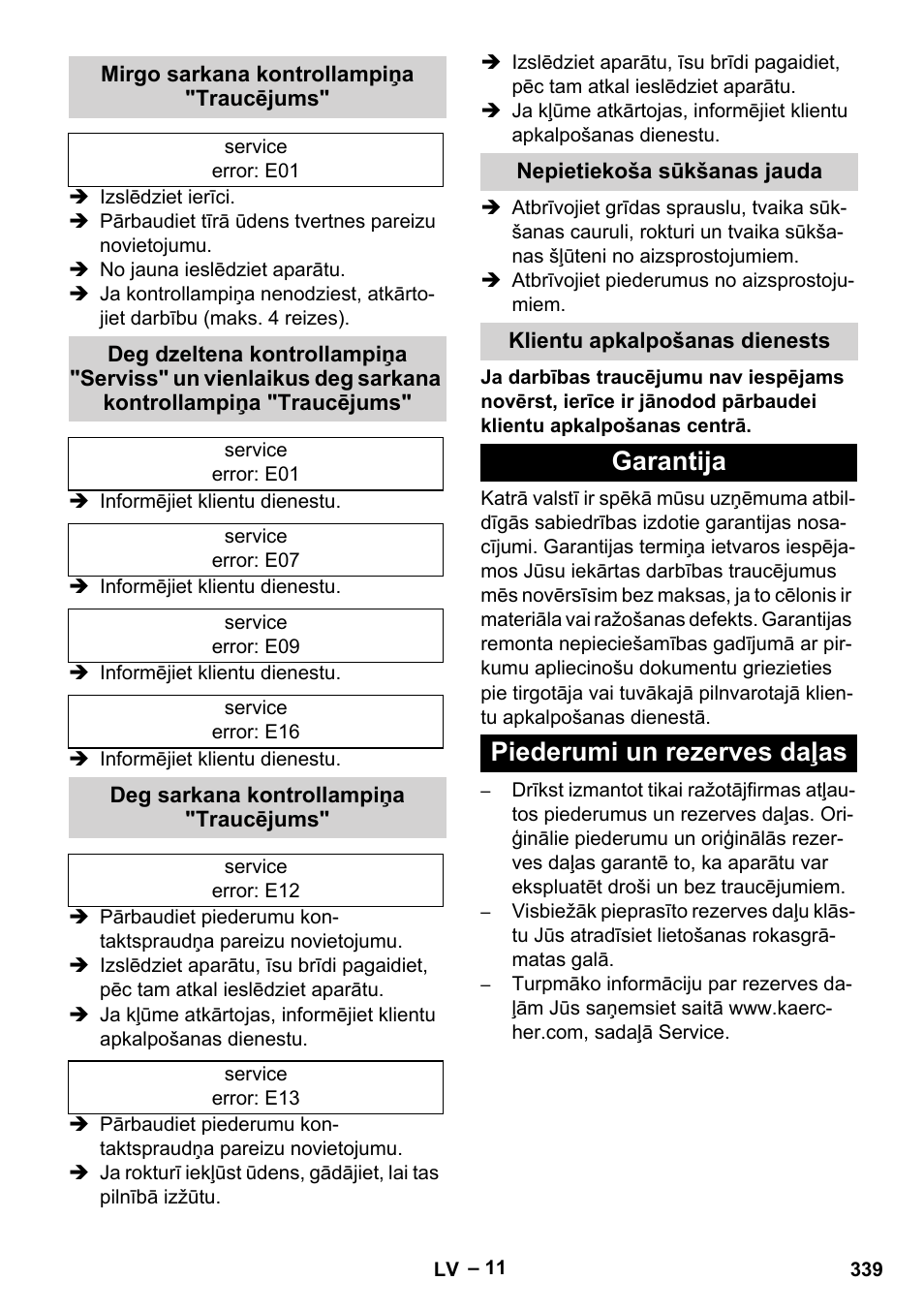 Mirgo sarkana kontrollampiņa "traucējums, Deg sarkana kontrollampiņa "traucējums, Nepietiekoša sūkšanas jauda | Klientu apkalpošanas dienests, Garantija, Piederumi un rezerves daļas, Garantija piederumi un rezerves daļas | Karcher SGV 8-5 User Manual | Page 339 / 372