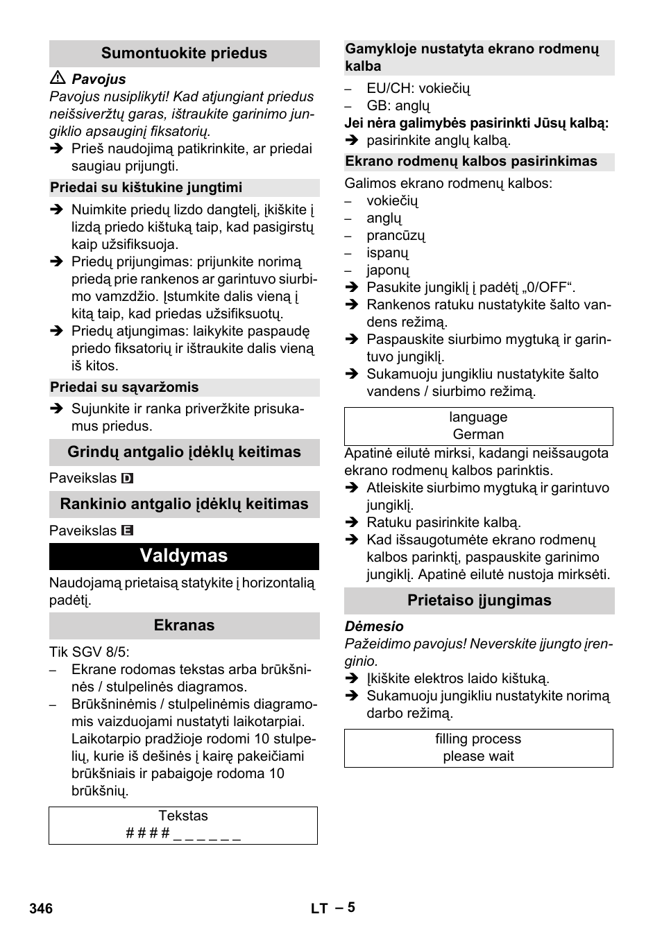 Sumontuokite priedus, Priedai su kištukine jungtimi, Priedai su sąvaržomis | Grindų antgalio įdėklų keitimas, Rankinio antgalio įdėklų keitimas, Valdymas, Ekranas, Gamykloje nustatyta ekrano rodmenų kalba, Ekrano rodmenų kalbos pasirinkimas, Prietaiso įjungimas | Karcher SGV 8-5 User Manual | Page 346 / 372