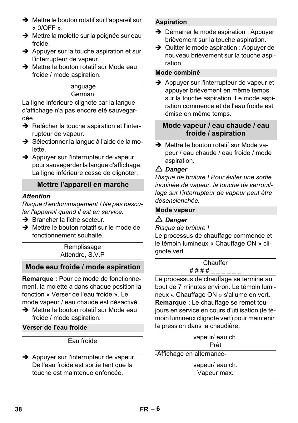Mettre l'appareil en marche, Mode eau froide / mode aspiration, Verser de l'eau froide | Aspiration, Mode combiné, Mode vapeur / eau chaude / eau froide / aspiration, Mode vapeur | Karcher SGV 8-5 User Manual | Page 38 / 372