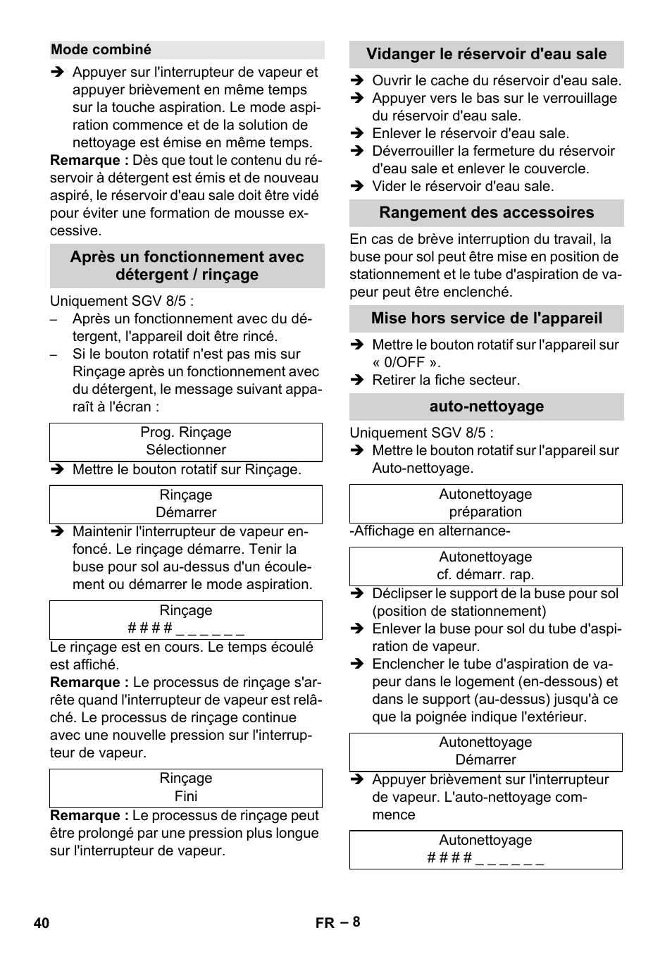 Mode combiné, Après un fonctionnement avec détergent / rinçage, Vidanger le réservoir d'eau sale | Rangement des accessoires, Mise hors service de l'appareil, Auto-nettoyage | Karcher SGV 8-5 User Manual | Page 40 / 372