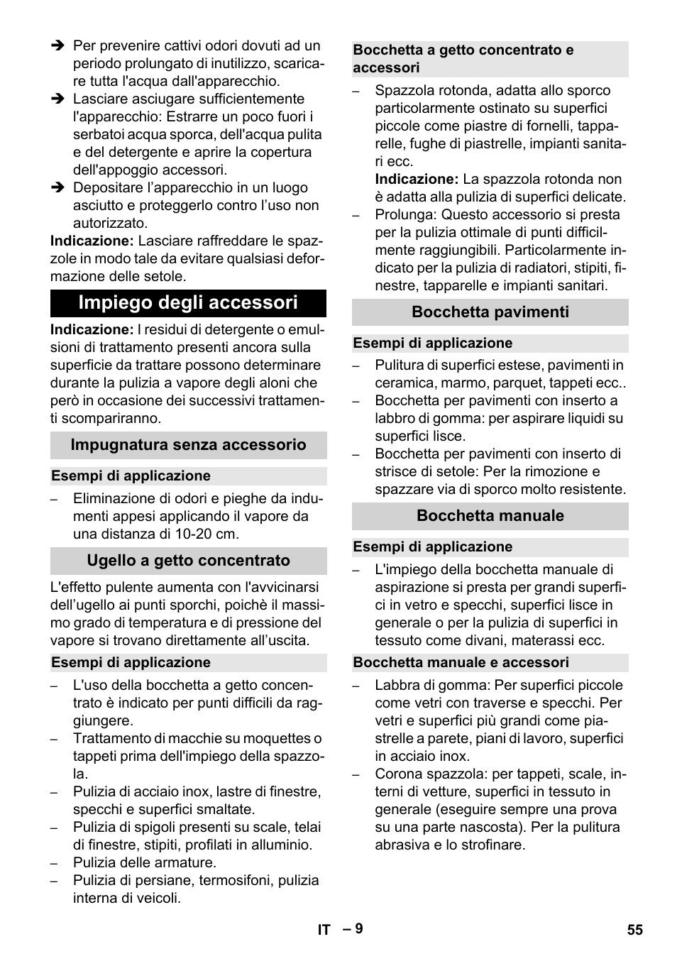 Impiego degli accessori, Impugnatura senza accessorio, Esempi di applicazione | Ugello a getto concentrato, Bocchetta a getto concentrato e accessori, Bocchetta pavimenti, Bocchetta manuale, Bocchetta manuale e accessori | Karcher SGV 8-5 User Manual | Page 55 / 372