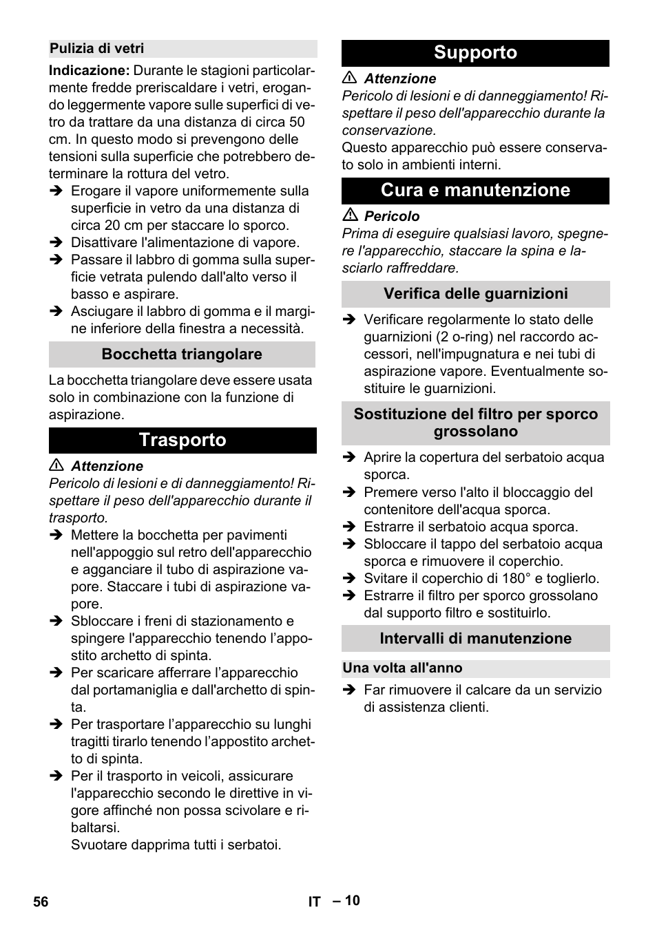 Pulizia di vetri, Bocchetta triangolare, Trasporto | Supporto, Cura e manutenzione, Verifica delle guarnizioni, Sostituzione del filtro per sporco grossolano, Intervalli di manutenzione, Una volta all'anno, Trasporto supporto cura e manutenzione | Karcher SGV 8-5 User Manual | Page 56 / 372