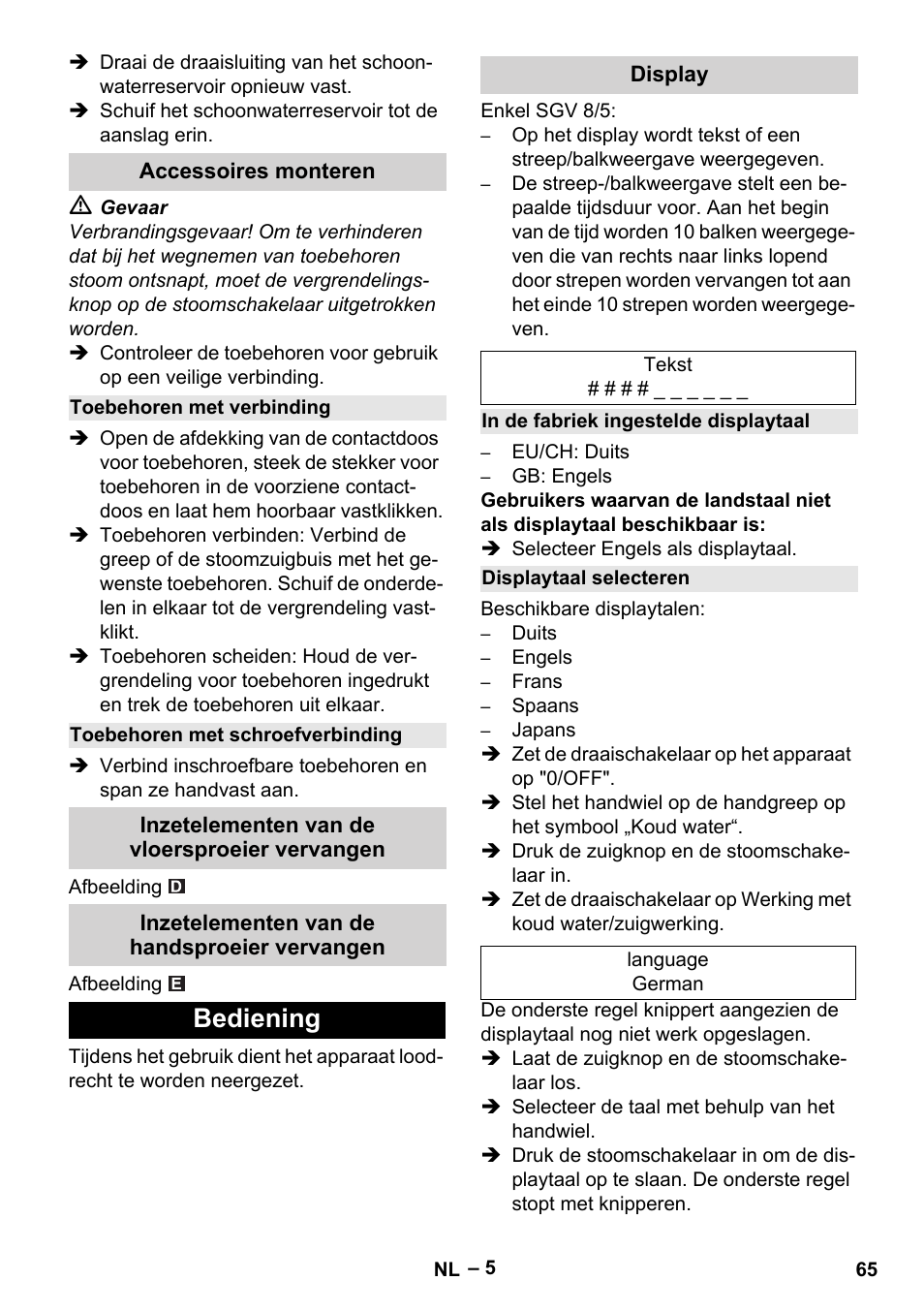 Accessoires monteren, Toebehoren met verbinding, Toebehoren met schroefverbinding | Inzetelementen van de vloersproeier vervangen, Inzetelementen van de handsproeier vervangen, Bediening, Display, In de fabriek ingestelde displaytaal, Displaytaal selecteren | Karcher SGV 8-5 User Manual | Page 65 / 372