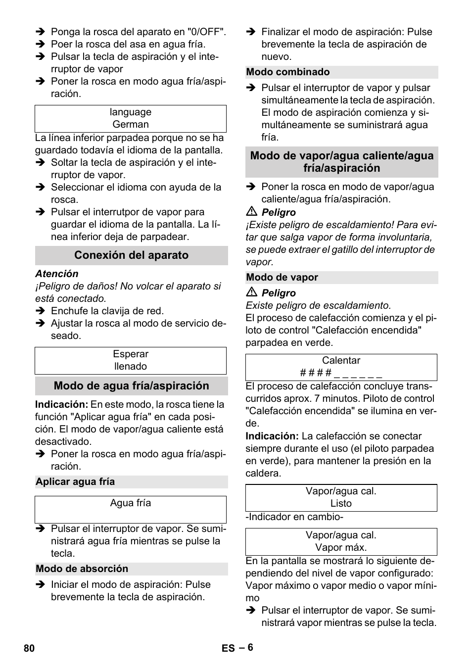 Conexión del aparato, Modo de agua fría/aspiración, Aplicar agua fría | Modo de absorción, Modo combinado, Modo de vapor/agua caliente/agua fría/aspiración, Modo de vapor | Karcher SGV 8-5 User Manual | Page 80 / 372