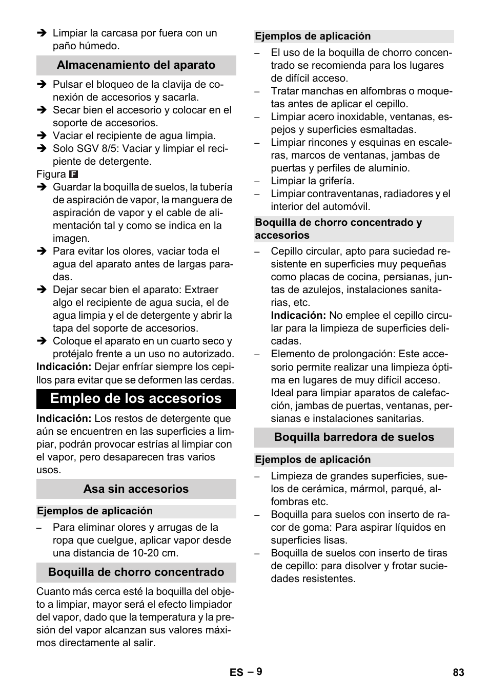 Almacenamiento del aparato, Empleo de los accesorios, Asa sin accesorios | Ejemplos de aplicación, Boquilla de chorro concentrado, Boquilla de chorro concentrado y accesorios, Boquilla barredora de suelos | Karcher SGV 8-5 User Manual | Page 83 / 372