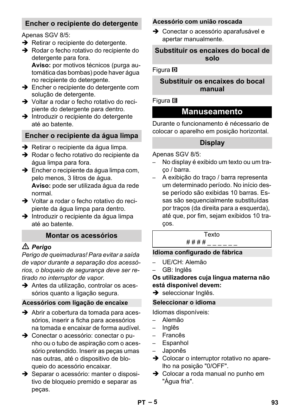 Encher o recipiente do detergente, Encher o recipiente da água limpa, Montar os acessórios | Acessórios com ligação de encaixe, Acessório com união roscada, Substituir os encaixes do bocal de solo, Substituir os encaixes do bocal manual, Manuseamento, Display, Idioma configurado de fábrica | Karcher SGV 8-5 User Manual | Page 93 / 372