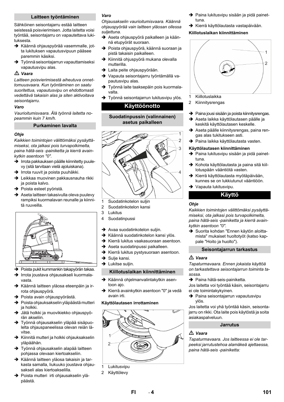 Käyttöönotto, Käyttö | Karcher BDP 50 - 2000 RS Bp Pack User Manual | Page 101 / 236