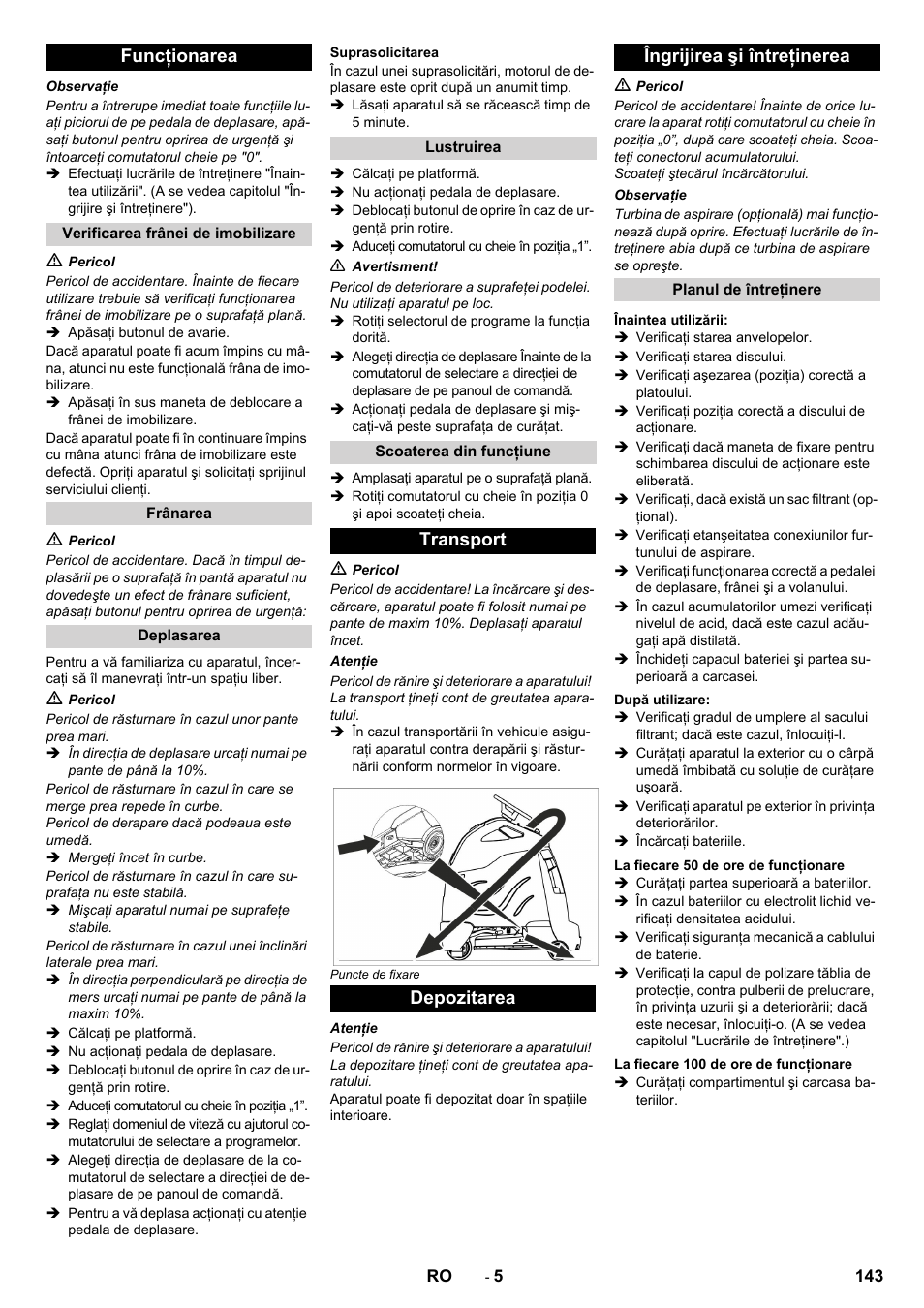 Funcţionarea, Transport depozitarea îngrijirea şi întreţinerea | Karcher BDP 50 - 2000 RS Bp Pack User Manual | Page 143 / 236