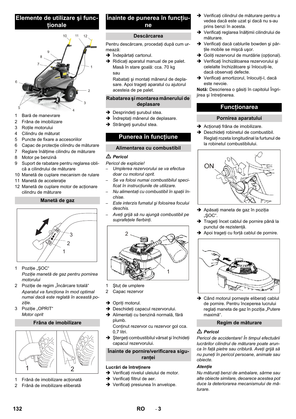 Elemente de utilizare şi func- ţionale, Înainte de punerea în funcţiu- ne, Punerea în funcţiune | Funcţionarea | Karcher KM 80 W P User Manual | Page 132 / 196