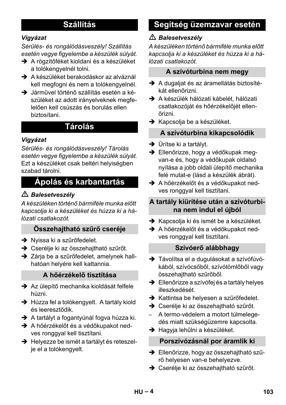 Szállítás tárolás ápolás és karbantartás, Segítség üzemzavar esetén | Karcher IVC 60-12-1 Tact EC User Manual | Page 103 / 188