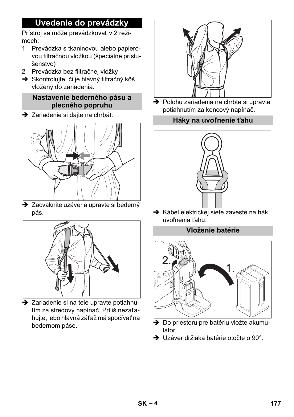 Uvedenie do prevádzky, Nastavenie bederného pásu a plecného popruhu, Háky na uvoľnenie ťahu | Vloženie batérie | Karcher BV 5-1 Bp User Manual | Page 177 / 248