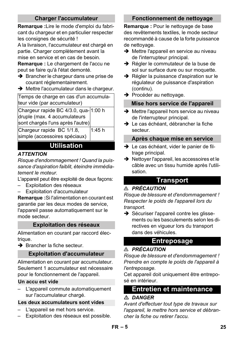 Charger l'accumulateur, Utilisation, Exploitation des réseaux | Exploitation d'accumulateur, Un accu est vide, Les deux accumulateurs sont vides, Fonctionnement de nettoyage, Mise hors service de l'appareil, Après chaque mise en service, Transport | Karcher BV 5-1 Bp User Manual | Page 25 / 248