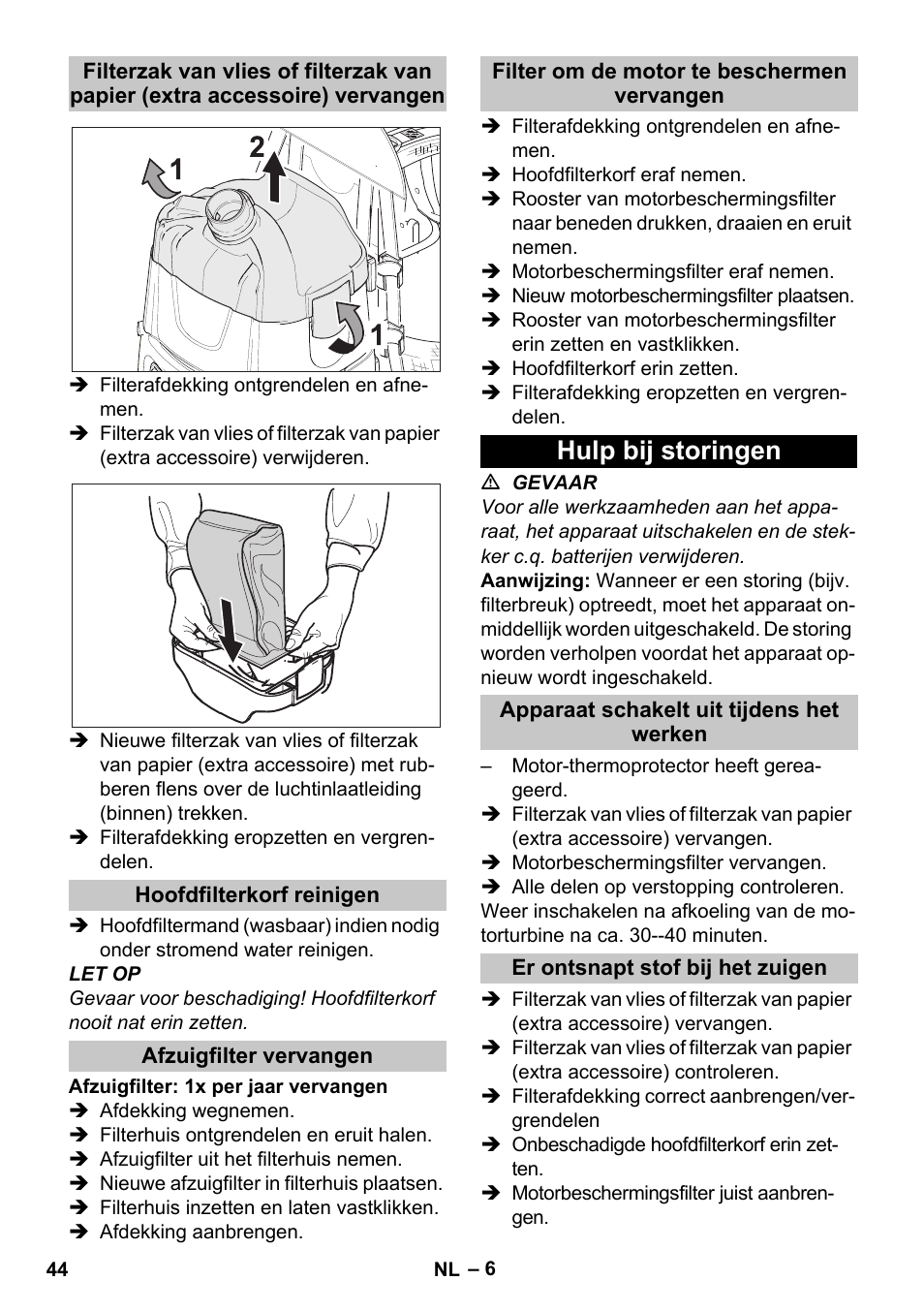 Hoofdfilterkorf reinigen, Afzuigfilter vervangen, Filter om de motor te beschermen vervangen | Hulp bij storingen, Apparaat schakelt uit tijdens het werken, Er ontsnapt stof bij het zuigen | Karcher BV 5-1 Bp User Manual | Page 44 / 248