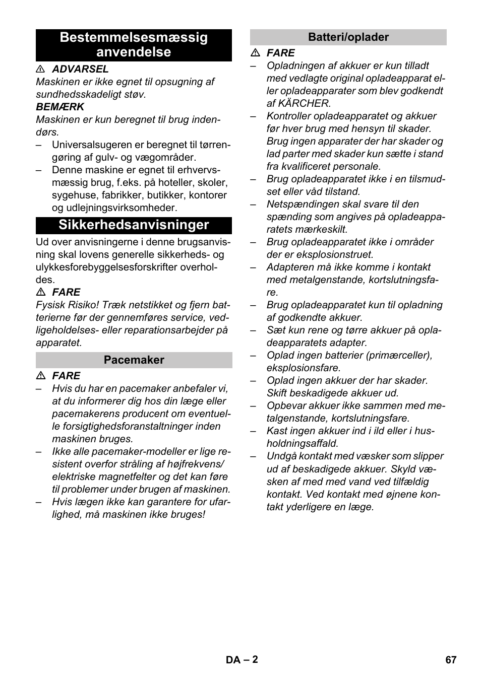 Bestemmelsesmæssig anvendelse, Sikkerhedsanvisninger, Pacemaker | Batteri/oplader | Karcher BV 5-1 Bp User Manual | Page 67 / 248