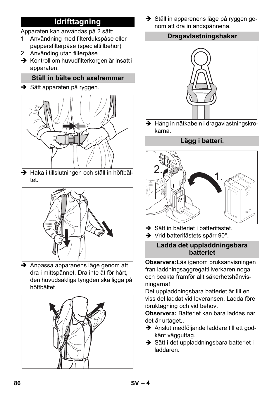 Idrifttagning, Ställ in bälte och axelremmar, Dragavlastningshakar | Lägg i batteri, Ladda det uppladdningsbara batteriet | Karcher BV 5-1 Bp User Manual | Page 86 / 248