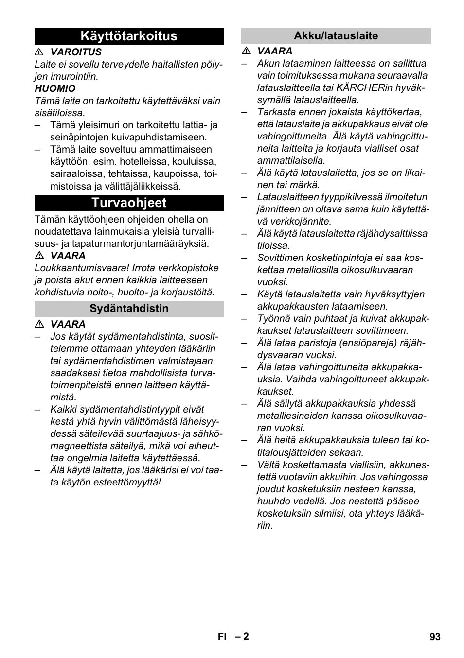 Käyttötarkoitus, Turvaohjeet, Sydäntahdistin | Akku/latauslaite, Käyttötarkoitus turvaohjeet | Karcher BV 5-1 Bp User Manual | Page 93 / 248