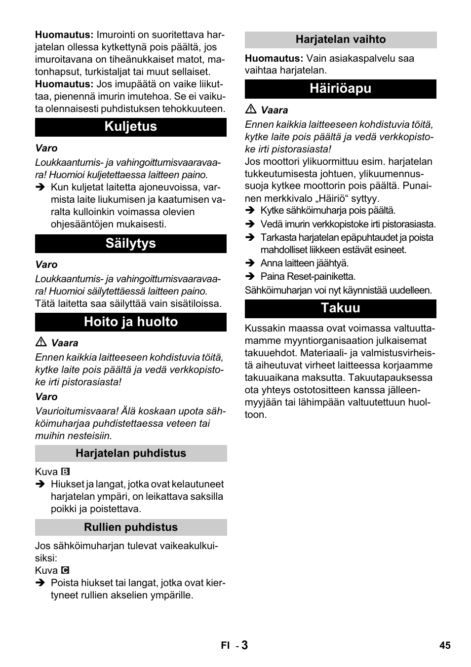 Kuljetus säilytys hoito ja huolto, Häiriöapu takuu | Karcher T 15-1 + ESB 34 User Manual | Page 45 / 116