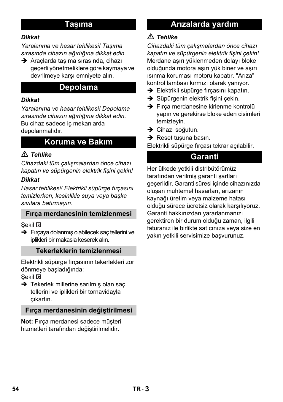 Taşıma depolama koruma ve bakım, Arızalarda yardım garanti | Karcher T 15-1 + ESB 34 User Manual | Page 54 / 116