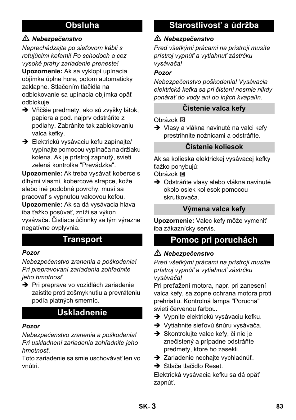 Pomoc pri poruchách | Karcher T 15-1 + ESB 34 User Manual | Page 83 / 116