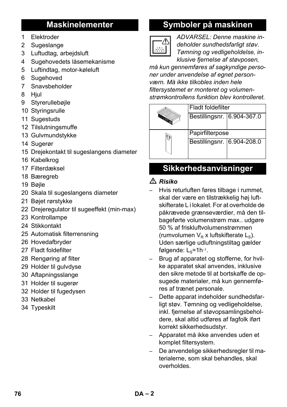 Maskinelementer symboler på maskinen, Sikkerhedsanvisninger | Karcher NT 55-1 Tact Te M User Manual | Page 76 / 272