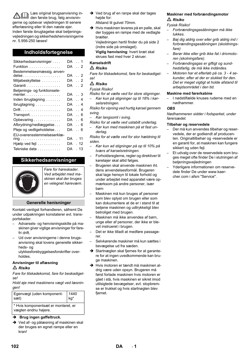 Dansk, Indholdsfortegnelse, Sikkerhedsanvisninger | Karcher KM 150-500 D 4-r�drig User Manual | Page 102 / 420