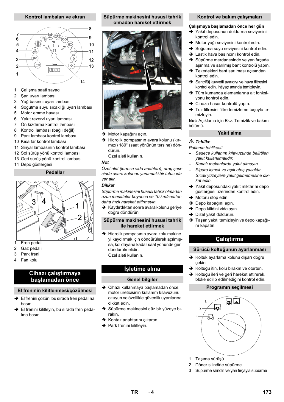 Cihazı çalıştırmaya başlamadan önce, Işletime alma, Çalıştırma | Karcher KM 150-500 D 4-r�drig User Manual | Page 173 / 420