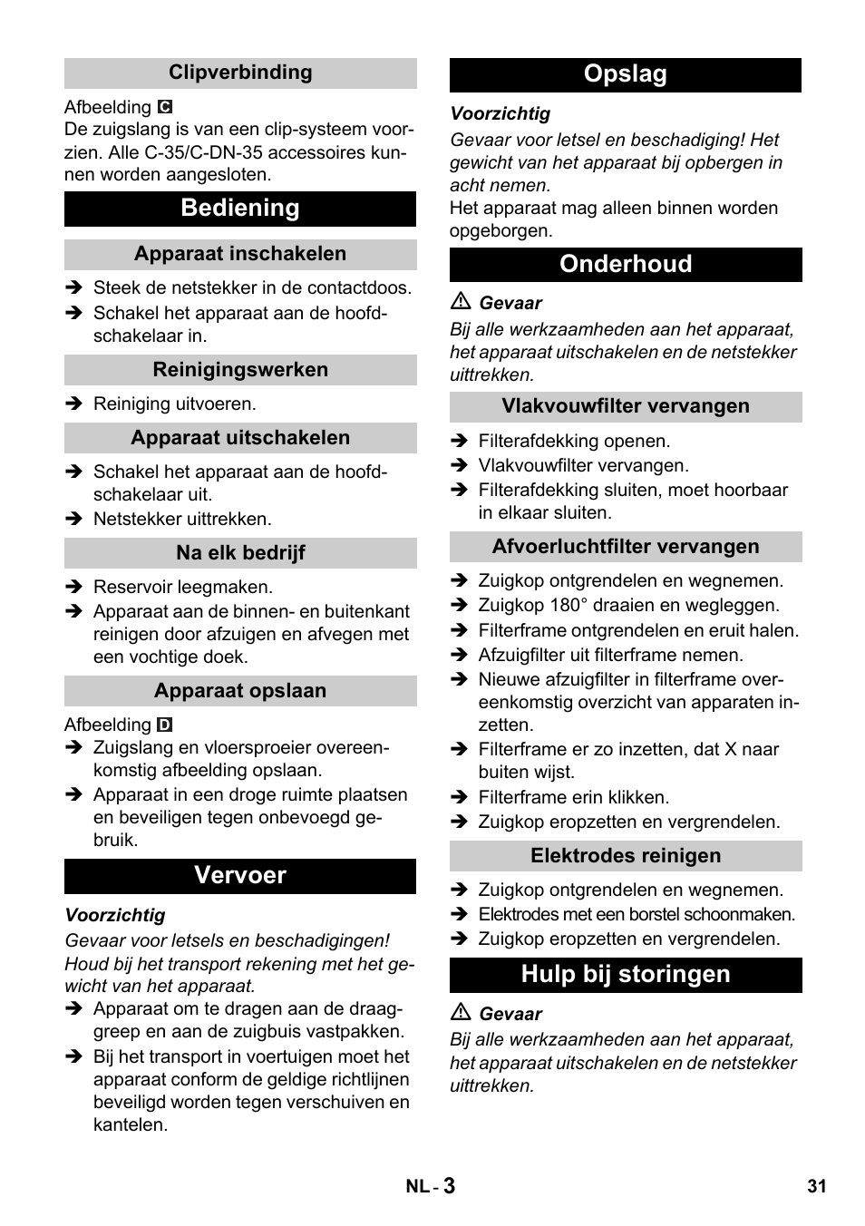 Bediening, Vervoer opslag onderhoud, Hulp bij storingen | Karcher NT 14-1 Classic User Manual | Page 31 / 164