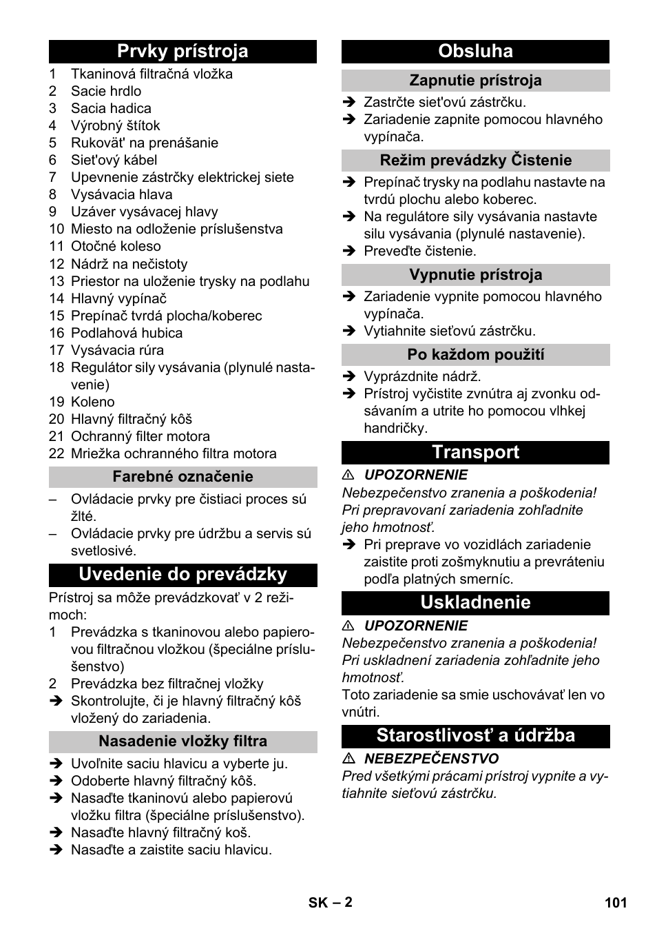 Prvky prístroja, Farebné označenie, Uvedenie do prevádzky | Nasadenie vložky filtra, Obsluha, Zapnutie prístroja, Režim prevádzky čistenie, Vypnutie prístroja, Po každom použití, Transport | Karcher T 10-1 eco!efficiency User Manual | Page 101 / 144